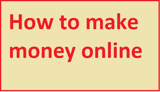 How to Make Money Online 
